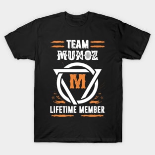 Team Munoz Lifetime Member Gift T-shirt Surname Last Name T-Shirt
